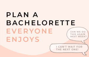Blog Header Image for Article entitled "Plan a Bachelorette Everyone Enjoys"